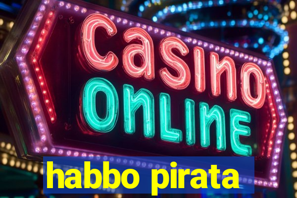 habbo pirata